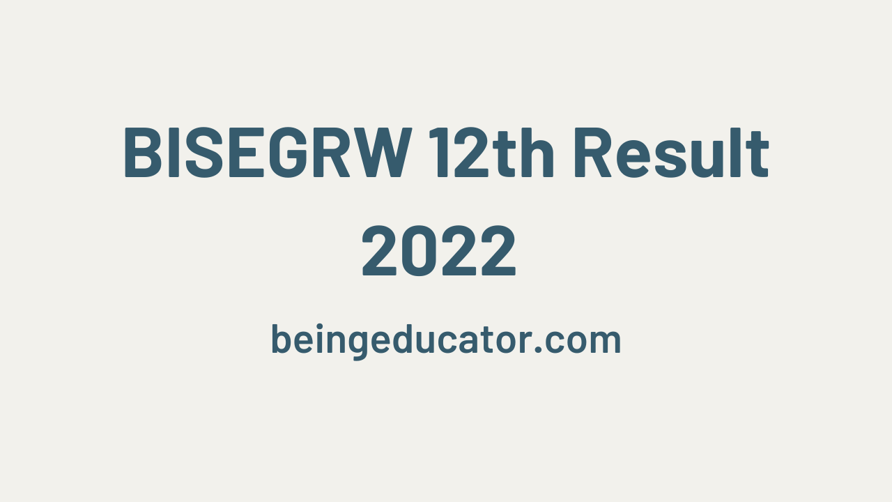 bisegrw 12th result 2022